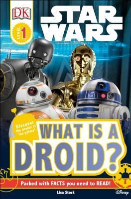 DK Readers L1: Star Wars: What Is a Droid? (Stock Lisa)(Paperback)