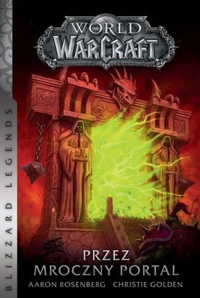 Przez mroczny portal. World of Warcraft