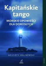 Zdjęcie Kapitańskie tango. Morskie opowieści dla dorosłych (EPUB) - Błonie