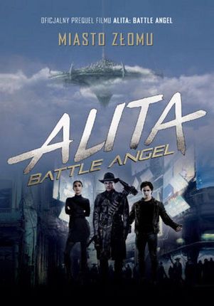 Alita: Battle Angel. Miasto Złomu (EPUB)