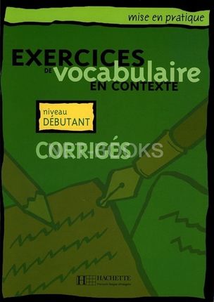 Exercices de Vocabulaire en Contexte - Rozwiązania (p. początkujący)