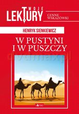 W pustyni i w puszczy. Twoje lektury - Henryk Sienkiewicz