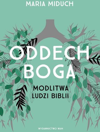Oddech Boga modlitwa ludzi biblii