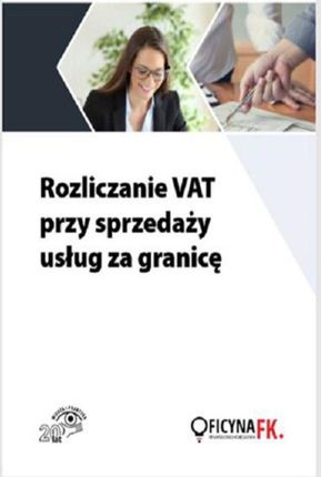 Rozliczanie VAT przy sprzedaży usług za granicę (PDF)