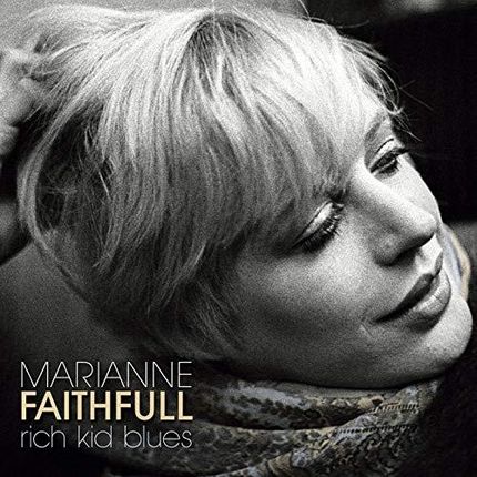Marianne Faithfull: Rich Kid Blues [CD]