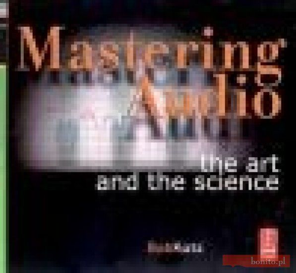 Mastering Audio The Art and the Science Bob Katz: Mastering