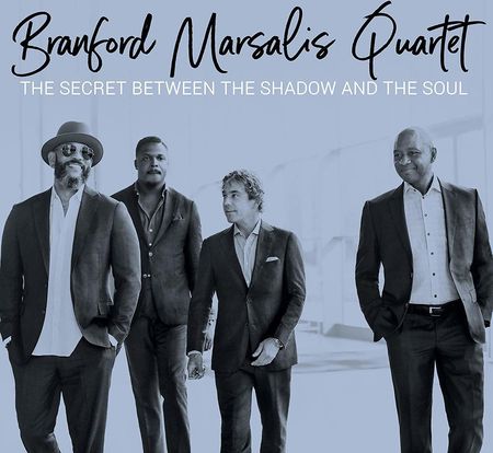 Branford Marsalis Quartet: The Secret Between the Shadow and the Soul [CD]