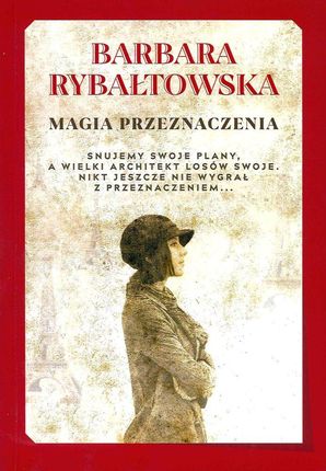Magia Przeznaczenia wydanie 2 - Barbara Rybałtowska