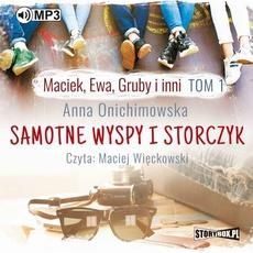 Maciek, Ewa, Gruby i inni. Tom 1. Samotne wyspy i storczyk (MP3)