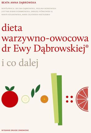 Dieta warzywno-owocowa dr Ewy Dąbrowskiej i co dalej