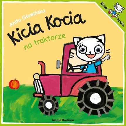 Kicia Kocia na traktorze  Anita Głowińska 2019