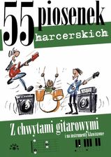 Zdjęcie 55 PIOSENEK HARCERSKICH - Warszawa