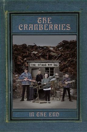 The Cranberries: In The End (Deluxe) [CD]