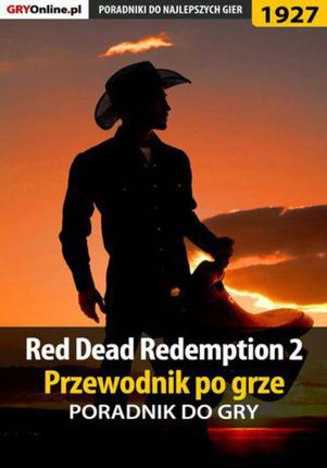 Red Dead Redemption 2 - przewodnik po grze - poradnik do gry (EPUB)
