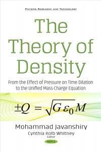 Theory of Density - From the Effect of Pressure on Time Dilation to the Unified Mass-Charge Equation(Twarda)