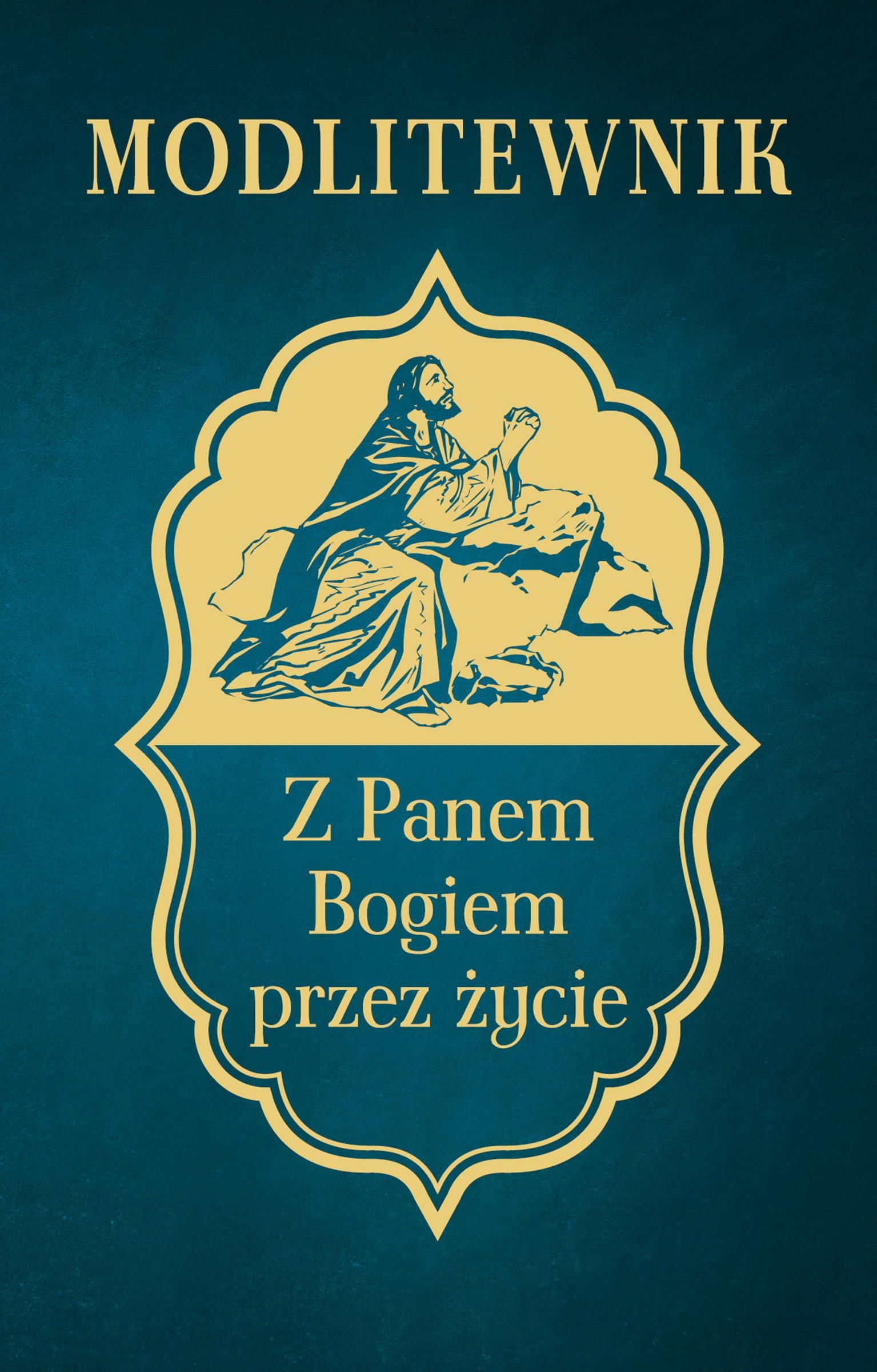 Zdazyc Przed Panem Bogiem Zycie W Getcie Modlitewnik z Panem Bogiem przez życie - Książka religijna - Ceny i