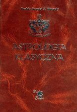 Zdjęcie ASTROLOGIA KLASYCZNA TOM IV PLANETY. SŁOŃCE... - Mszana Dolna