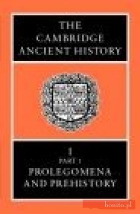 Cambridge Ancient History I Part1 Prolegomena & Prehistory