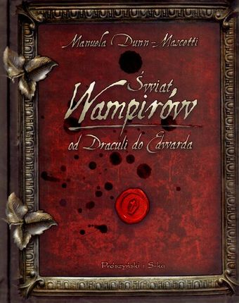 Świat wampirów Od Draculi do Edwarda