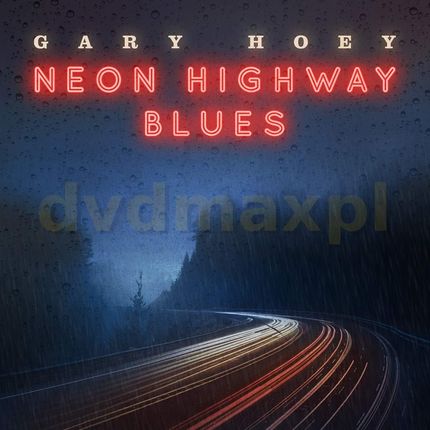 Gary Hoey: Neon Highway Blues [Winyl]