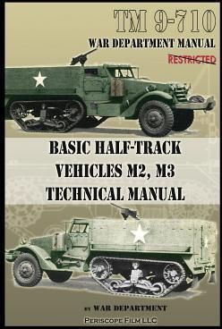 Basic Half-Track Vehicles M2, M3 Technical Manual (Department War)