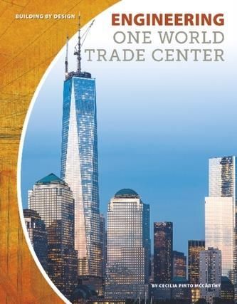 Engineering One World Trade Center (Pinto McCarthy Cecilia)
