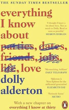 Everything I Know About Love (Alderton Dolly)