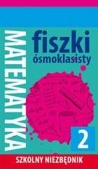 Szkolny Niezb dnik Fiszki smoklasisty Matematyka 2 PRACA ZBIOROWA szkolny-niezb-dnik-fiszki-smoklasisty-matematyka-2-praca-zbiorowa