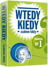 WTEDY KIEDY SZALONE FAKTY