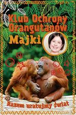 Klub Ochrony Orangutanów Majki Razem Uratujmy Świat  - zdjęcie 1