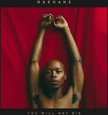 You Will Not Die (Nakhane) (CD)
