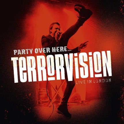 Terrorvision: Party Over Here Live In London [Blu-Ray]+[CD]