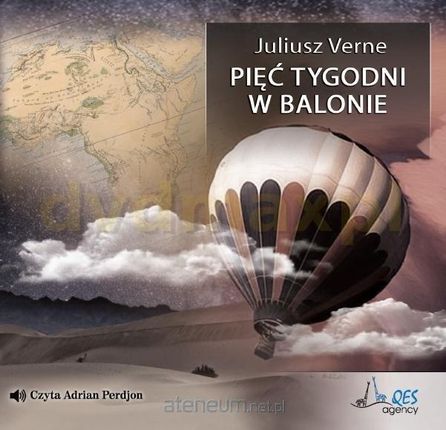 Pięć tygodni w balonie audiobook - Juliusz Verne [AUDIOBOOK]