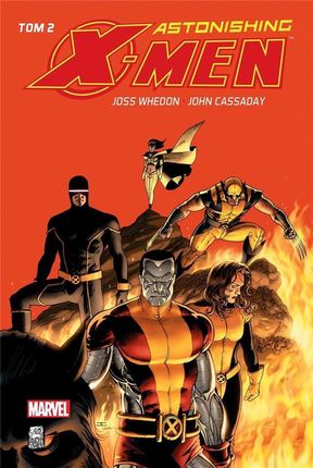 Astonishing X-Men T.2 - Joss Whedon, John Cassaday