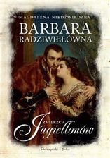 Zdjęcie Barbara Radziwiłłówna. Zmierzch Jagiellonów (EPUB) - Radłów