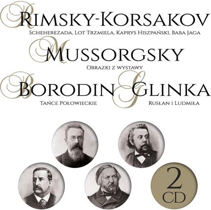 Wielcy kompozytorzy: Rimski-Korsakow / Mussgorski / Borodin / Glinka