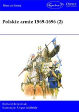 Zdjęcie Polskie armie 1569-1696 T.2 - Richard Brzezinski - Świdwin