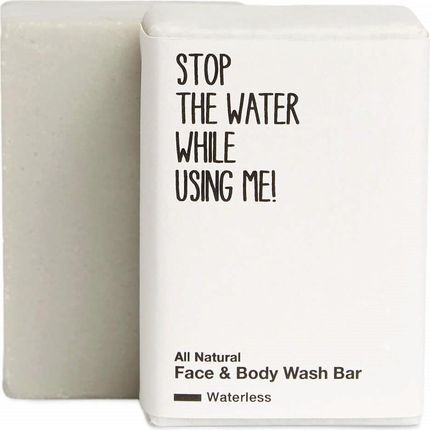 stop the water! All Natural Face&Body Wash Bar Waterless Edition  mydło 110g