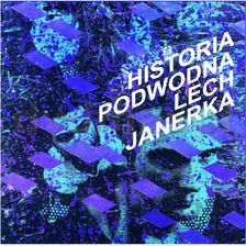 Zdjęcie Lech Janerka: Historia podwodna [Winyl] - Dobrzyń nad Wisłą