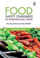 Food Safety Standards in International Trade - The Case of the EU and the COMESA(Paperback)