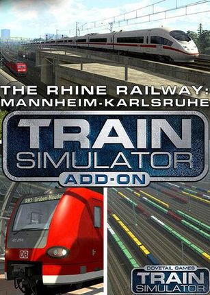 Train Simulator The Rhine Railway: Mannheim Karlsruhe Route (Digital)