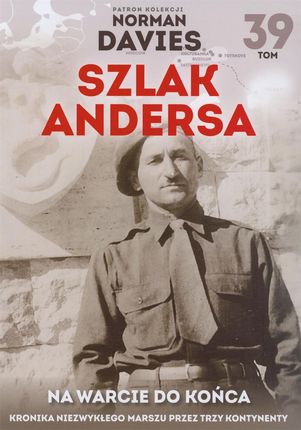 NA WARCIE DO KOŃCA SZLAK ANDERSA TOM 39