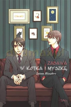 Zabawa w kotka i myszkę (Tom 1) - Setona Mizushiro [KOMIKS]