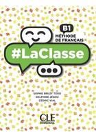 LaClasse B1. Methode de francais. Podręcznik do języka francuskiego + DVD
