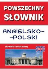 Powszechny Słownik Angielsko-polski. Słownik Tematyczny - Ceny I Opinie ...