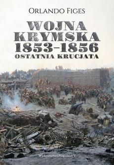Wojna krymska 1853-1856. Ostatnia krucjata (EPUB)
