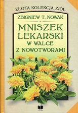 Mniszek lekarski w walce z nowotworami!