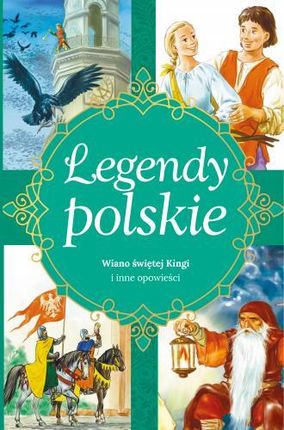 Legendy Polskie Wiano Świętej Kingi - Ewa Stadtmuller