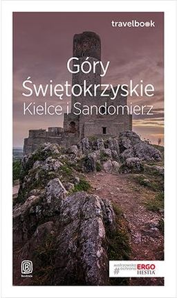 Góry świętokrzyskie, Kielce i Sandomierz. Travelbook