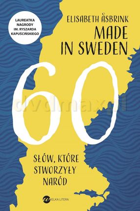 Made in Sweden. 60 słów które stworzyły naród - Elisabeth Asbrink